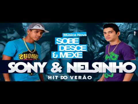 SONY E NELSINHO - SOBE DESCE MEXE