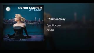 Cyndi Lauper - If You Go Away
