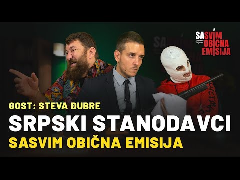 Sasvim Obična Emisija | Srpski stanodavci | Gost: Steva Đubre