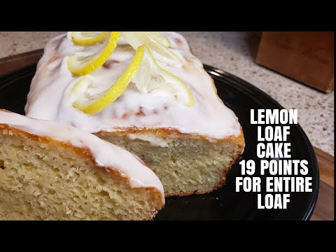 LEMON LOAF CAKE |  WEIGHT WATCHERS DESSERTS | WEIGHT LOSS JOURNEY