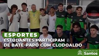 Esportes - Estudantes participam de bate-papo com Clodoaldo