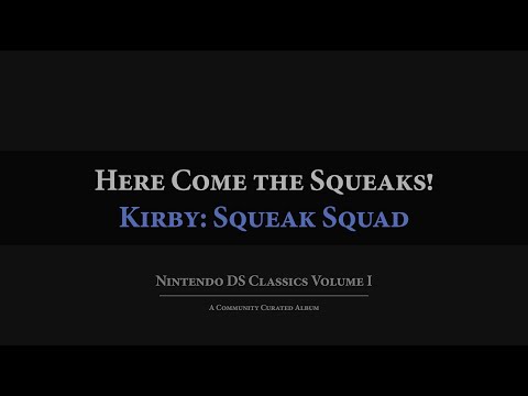 Kirby: Squeak Squad: Here Come the Squeaks! Arrangement