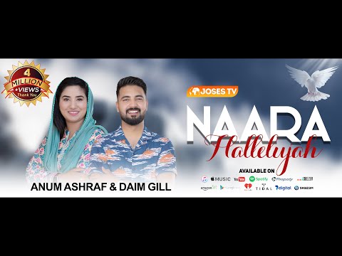 Naara Hallelujah || Anum Ashraf & Daim Gill || 4K || Joses Tv Production || 2023