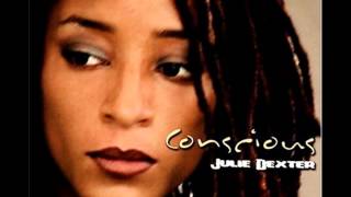 Julie Dexter - Conscious