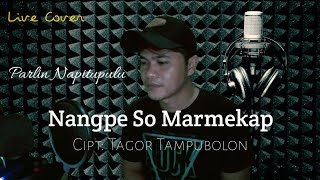 Download lagu Nangpe So Marmekap_Cipt: Tagor Tampubolon //Cover Parlin Napitupulu||Lagu Batak Terpopuler mp3 Download lagu Nangpe So Marmekap_Cipt: Tagor Tampubolon //Cover Parlin Napitupulu||Lagu Batak Terpopuler mp3