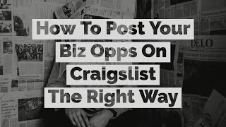 How To Post On Craigslist - Don't Post Another Craigslist Ad Until You Watch This!