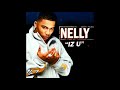 Nelly   Iz U