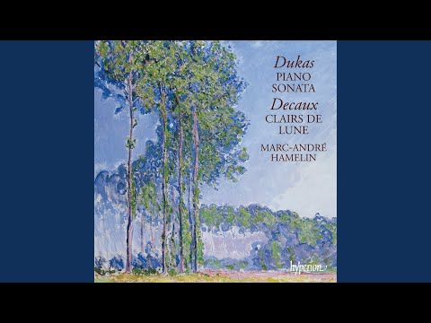 Dukas: Piano Sonata in E-Flat Minor: III. Vivement, avec légèreté