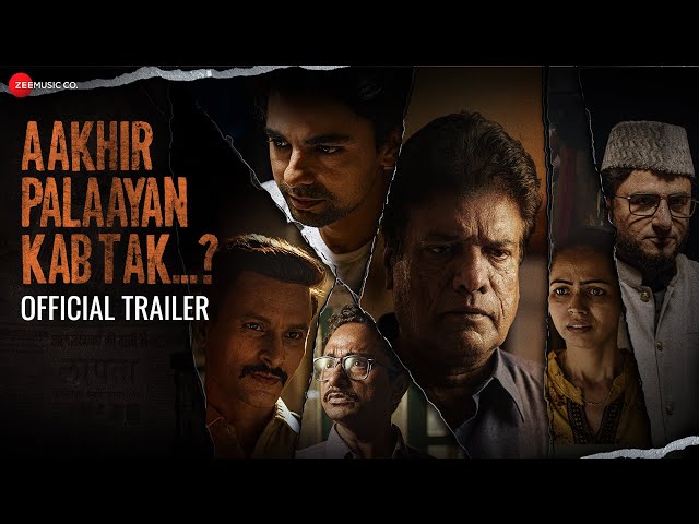 Aakhir Palaayan Kab Tak..? Trailer