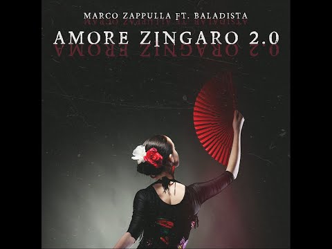 Carmelo Zappulla - Marco Zappulla ft Baladista - Amore Zingaro 2.0 (Official Video)