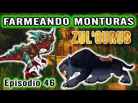 World of Warcraft | Farmeando Monturas en lo que fue una Raid cargada de Recuerdos | ZUL'GURUB
