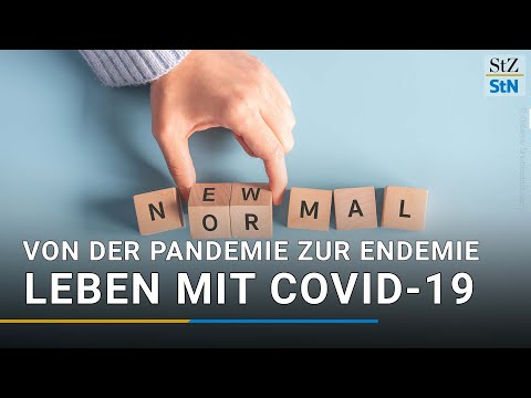 Leben mit Covid-19: Von der Pandemie zur Endemie