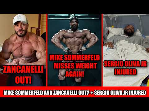 Mike Sommerfeld Missed Weight AGAIN! + Zancanelli OUT of Arnold + Sergio Oliva Jr OUT of New York