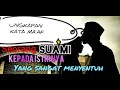 UNGKAPAN MAAF SUAMI KEPADA ISTRI NYA