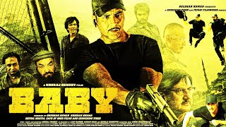 Baby 2015 Full Movie HD  Akshay Kumar Taapsee Pann