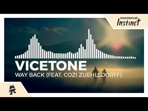 Vicetone - Way Back (feat. Cozi Zuehlsdorff) [Monstercat Release]