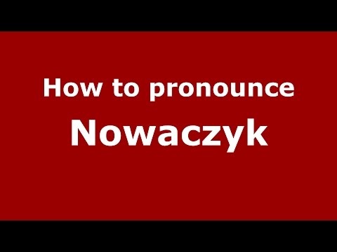 How to pronounce Nowaczyk (Lombard, Illinois, US/American English) - PronounceNames.com