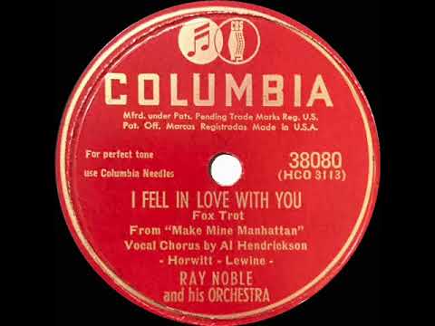 1947 Ray Noble - I Fell In Love With You (Al Hendrickson, vocal)