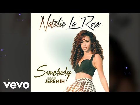 Natalie La Rose ft. Jeremih - Somebody (Official Audio)
