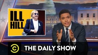 Hillary Clinton's Rough Weekend: The Daily Show