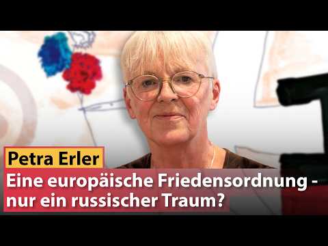 Petra Erler: Friedensordnung - nur ein russischer Traum? Video-Thumbnail von YouTube