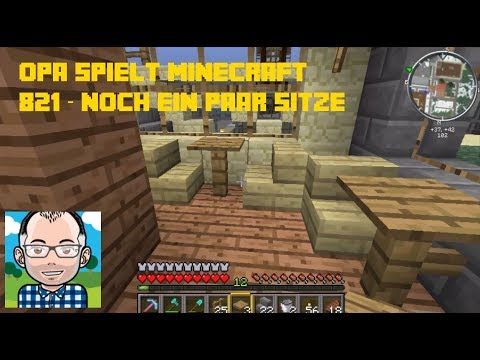 Opa spielt Minecraft 821 -- Noch ein paar Sitze
