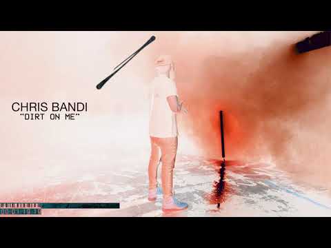 Chris Bandi - Dirt On Me (Visualizer)