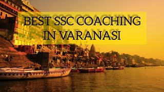 Best SSC Coaching in Varanasi | Top SSC Coaching in Varanasi