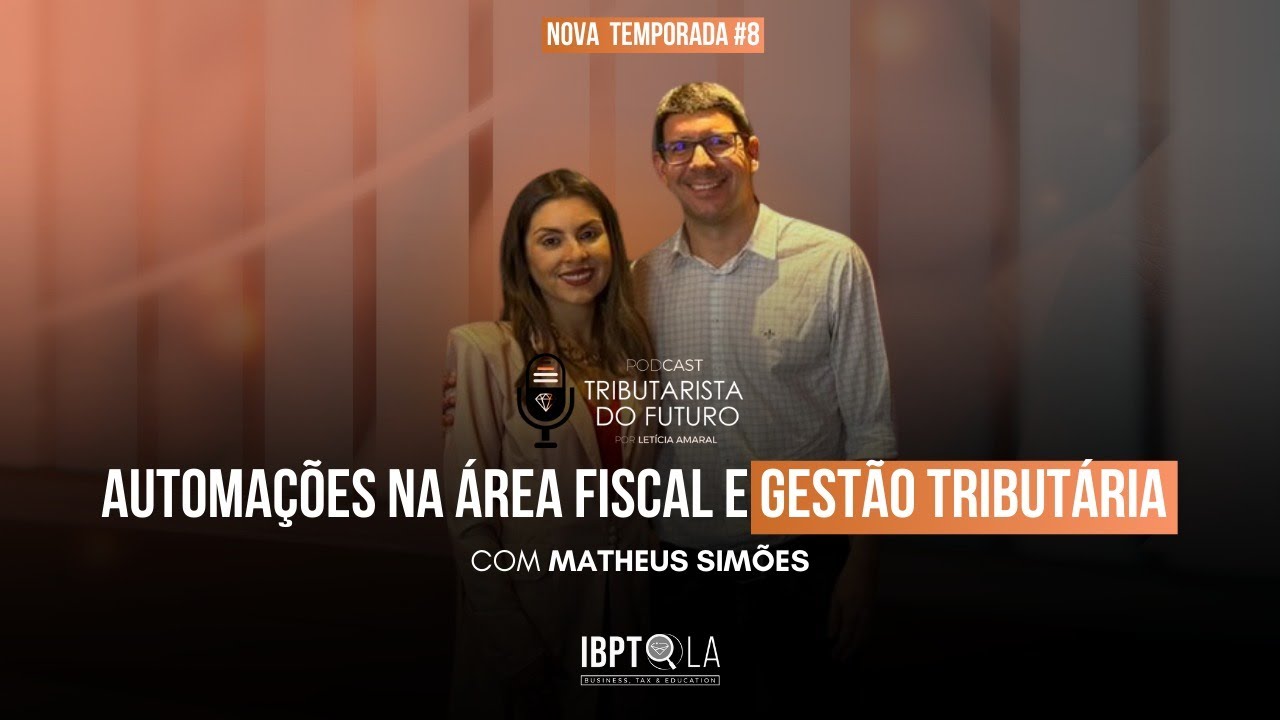 Automation in the tax area and tax management with Matheus Simões #008