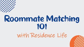 Roommate Matching 101