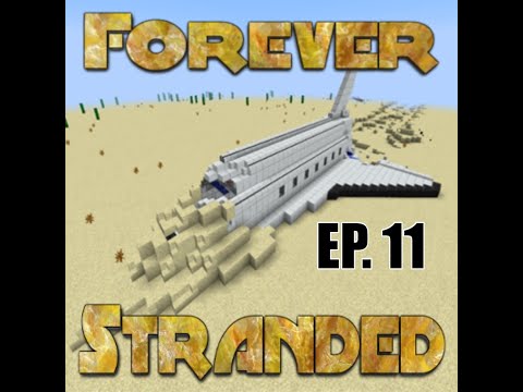 Forever Stranded EP 11 - Extreme Reactor Time!