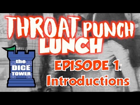 Throat Punch Lunch - Episode 1: Introductions