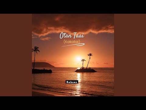 Otan Taai (Kakatai)