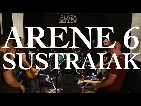 Arene 6  - Sustraiak