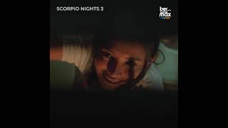Scorpio nights 3