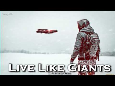 EPIC ROCK   ''Live Like Giants'' by Extreme Music feat  Dan Murphy
