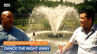DJ Scotch & Ferry de Lits - Dance The Night Away