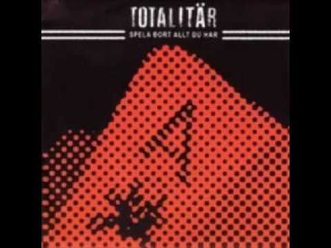 TOTALITAR - Spela Bort Allt Du Har [FULL EP]