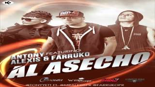 Al Acecho - Antony Ft. Alexis &amp; Farruko (Original) ★REGGAETON 2012★ / DALE ME GUSTA