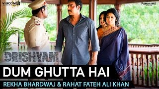 Dum Ghutta Hai Song Promo - Drishyam | Ajay Devgn, Shriya Saran &amp; Tabu