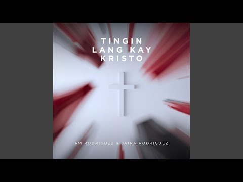 Tingin Lang Kay Kristo - RM Rodriguez