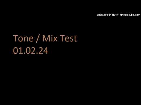 Tone.MixTest. 01.02.24