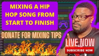 MIXING A HIP HOP SONG FROM START TO FINISH (DONATE FOR MIXING TIPS)