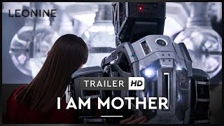 I Am Mother Film Trailer