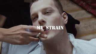 My Strain Music Video