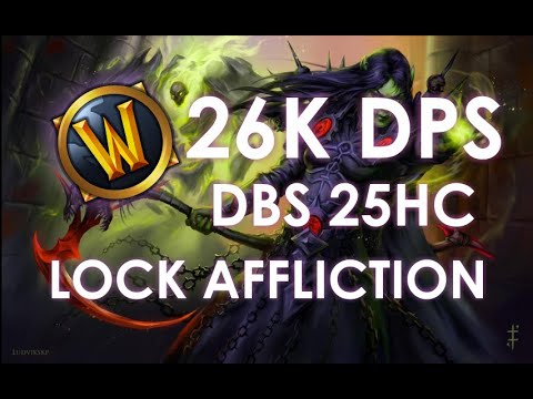 Warlock Affliction 26k DPS! - DBS em 1:56 - Line BR