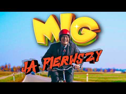 MIG - Ja pierwszy (Official Video)
