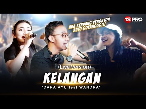 Kelangan - Dara Ayu Ft.@WandraDailyLife  - LIVE SKA DANGDUT KOPLO