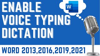 Enable Voice Typing in Word 2021,2019, 2016, 2013 With Windows 11