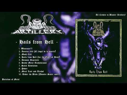 BLASTER ARTILLERY - Hails from Hell (FULL ALBUM) Ecuador